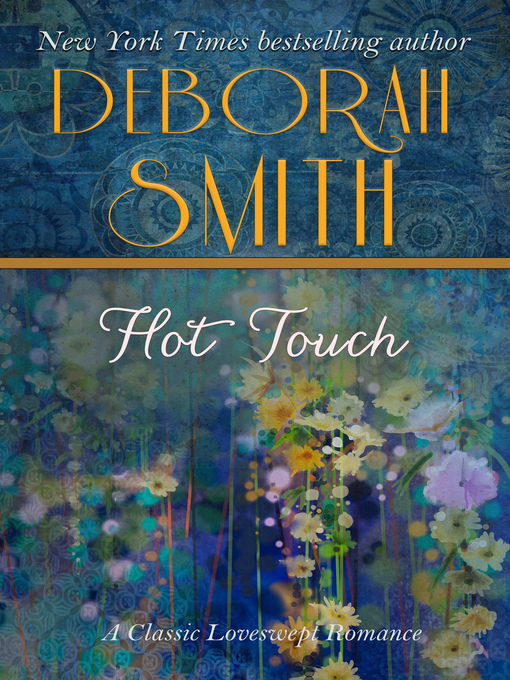 Title details for Hot Touch by Deborah Smith - Available